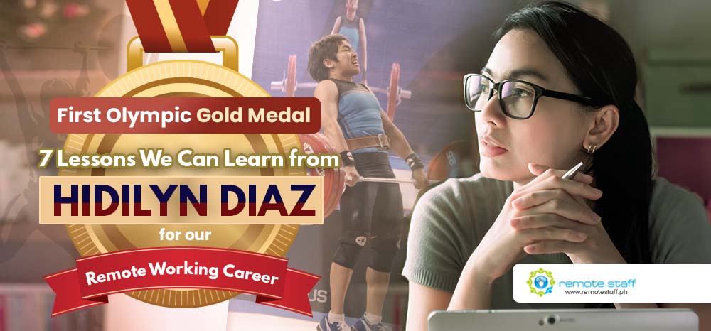 Feature - First Olympic Gold Medal 7 Lessons We Can Learn from Hidilyn Diaz for Our Remote Working Career
