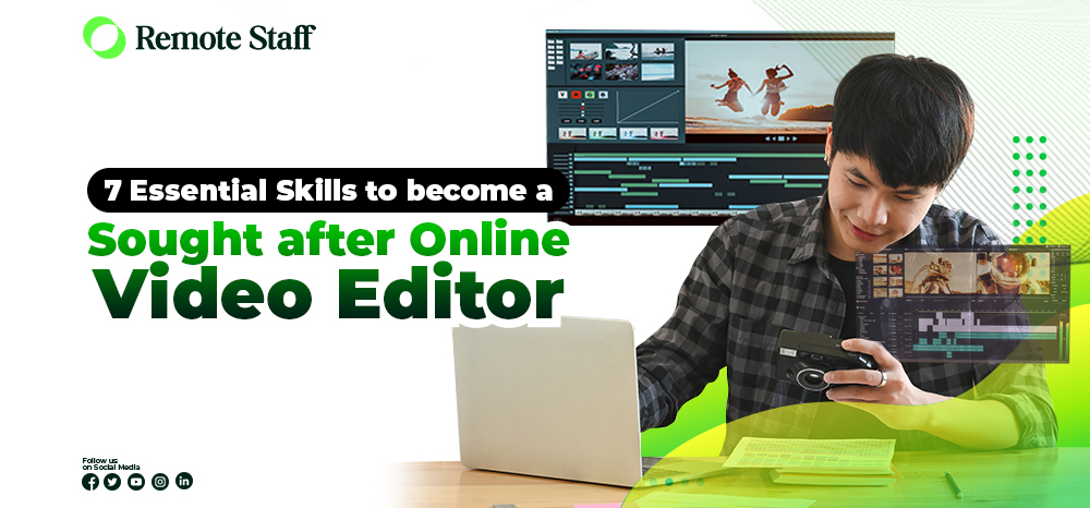 7 Essential Skills to become a Sought after Online Video Editor