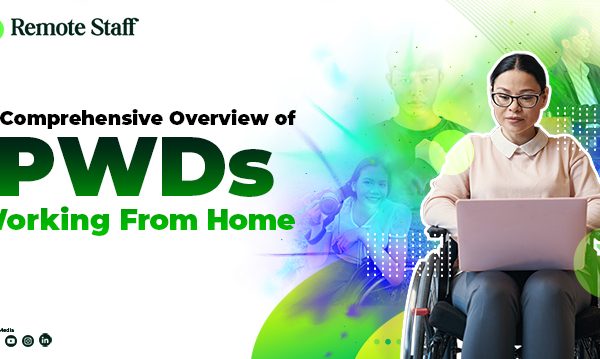 A Comprehensive Overview of PWDs Working From Home