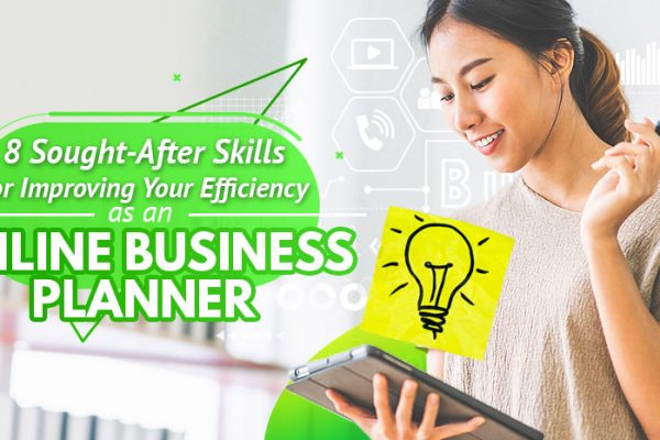 8-Sought-After-Skills-for-Improving-Your-Efficiency-as-an-Online-Business-Planner