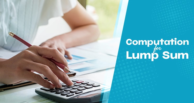 Computation for Lump Sum