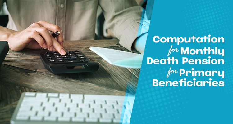 Computation for Monthly Death Pension for Primary Beneficiaries