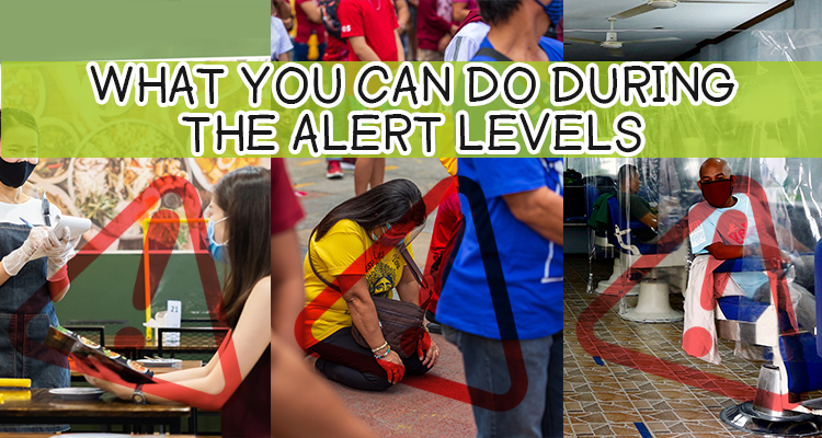 What You Can Do During the Alert Levels