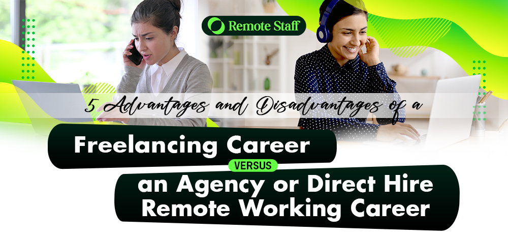 5 Advantages and Disadvantages of a Freelancing Career Versus Remote Working Career - aug 2022