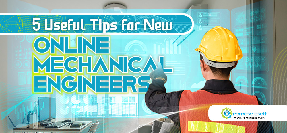 5 Useful Tips for New Online Mechanical Engineers