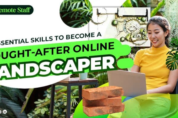 7 Essential Skills to Become a Sought-After Online Landscaper