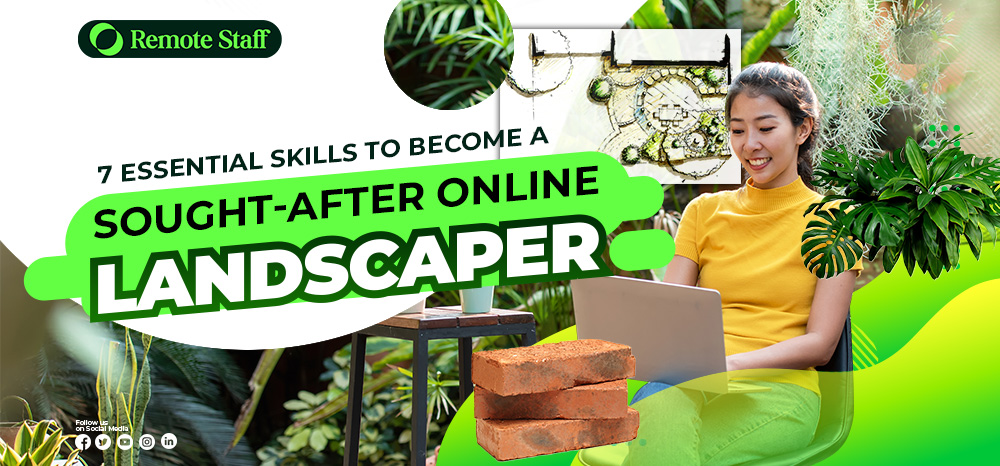 7 Essential Skills to Become a Sought-After Online Landscaper