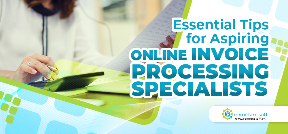 Essential Tips for Aspiring Online Invoice Processing Specialists