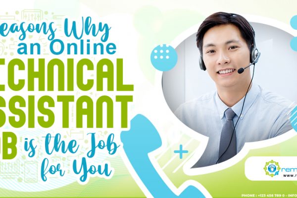 Reasons Why an Online Technical Assistant Job is the Job for You
