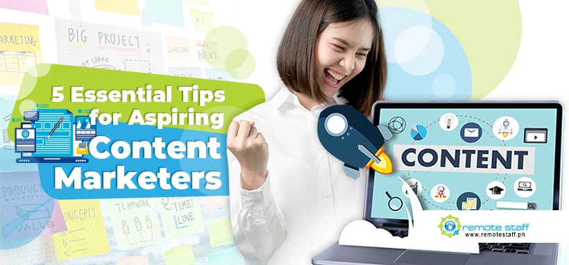 5 Essential Tips for Aspiring Content Marketers