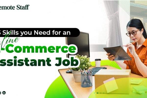 5 Skills you Need for an Online E-Commerce Assistant Job (new)