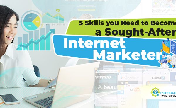 5 Skills you Need to Become a Sought-After Internet Marketer