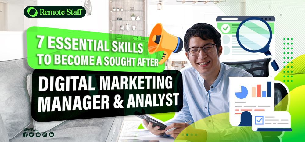 Essential Skills to Become a Sought After Digital Marketing Manager and Analyst