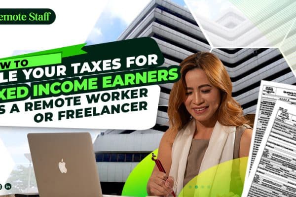 How to File Your Taxes for Mixed Income Earners as a Remote Worker or Freelancer (update)