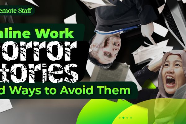 Online Work Horror Stories and Ways to Avoid Them