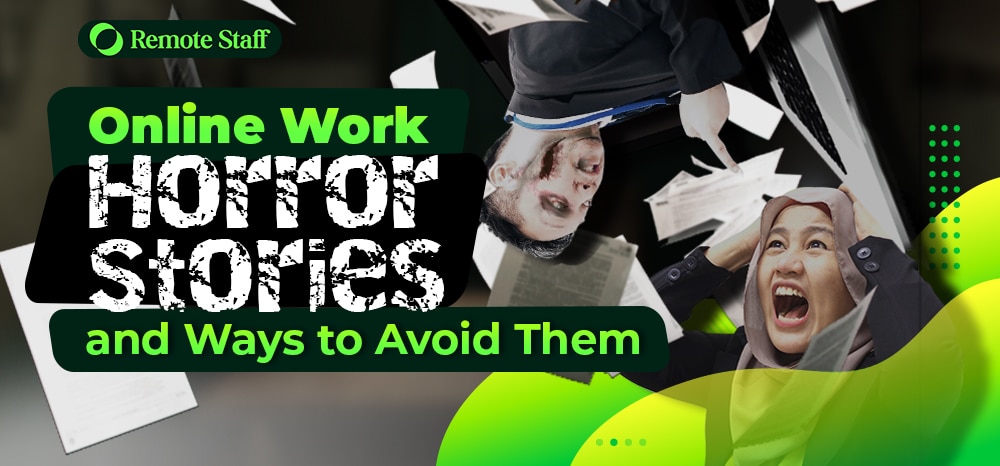 Online Work Horror Stories and Ways to Avoid Them