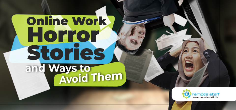Online Work Horror Stories and Ways to Avoid Them