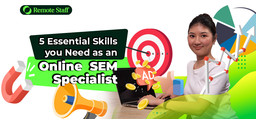 5 Essential Skills you Need as an Online SEM Specialist