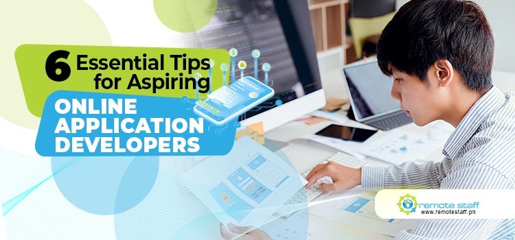 6 Essential Tips for Aspiring Online Application Developers