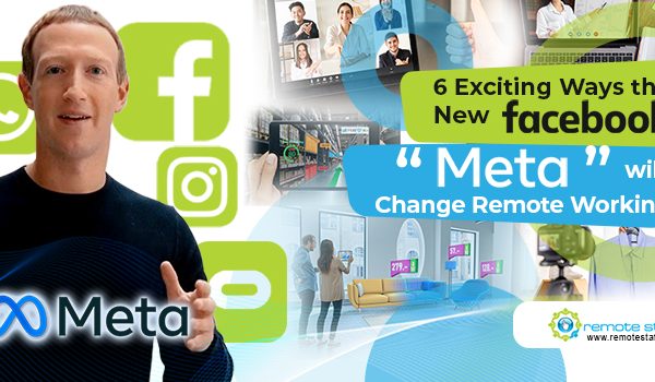 feature -6 Exciting Ways the New Facebook “Meta” will Change Remote Working