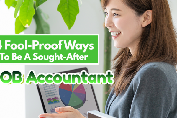 4 Fool-Proof Ways To Be A Sought-After MYOB Accountant