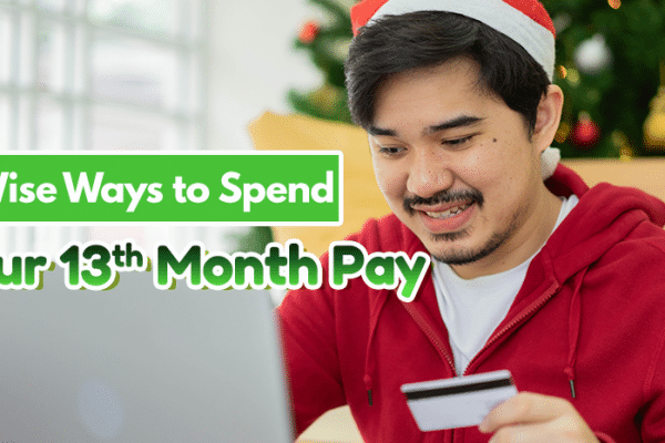 6 Wise Ways to Spend Your 13th Month Pay