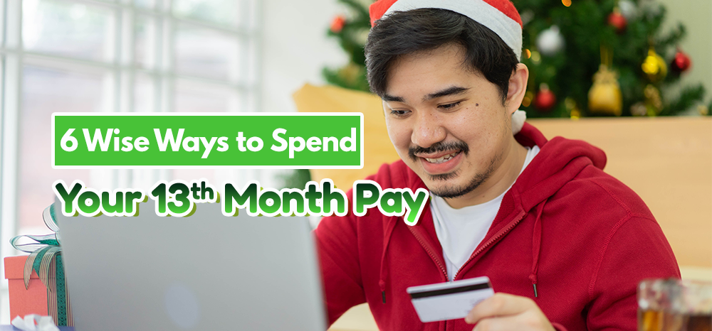 6 Wise Ways to Spend Your 13th Month Pay