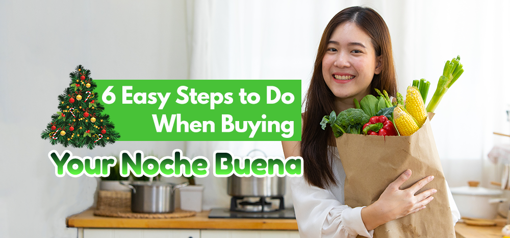 6 Easy Steps to Do When Buying Your Noche Buena