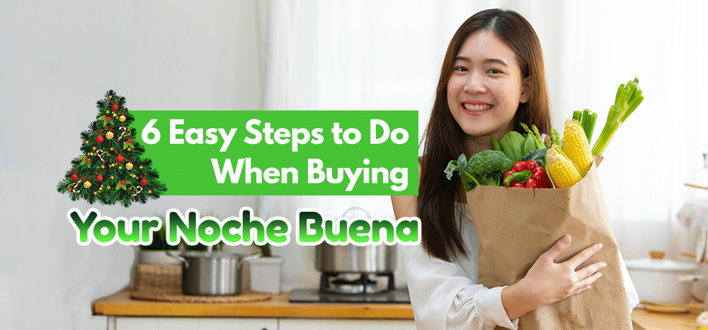 6 Easy Steps to Do When Buying Your Noche Buena