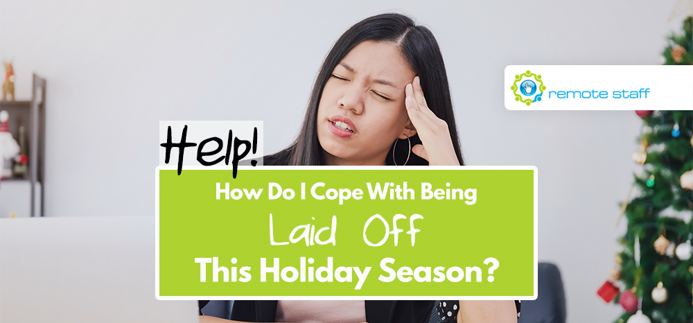Help! How Do I Cope With Being Laid Off This Holiday Season?