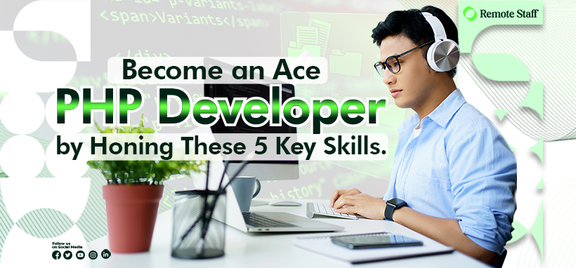 Become an Ace PHP Developer by Honing These 5 Key Skills