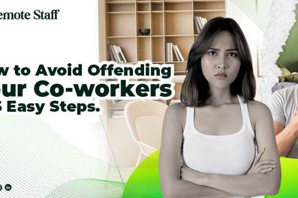 How to Avoid Offending Your Co-workers in 6 Easy Steps