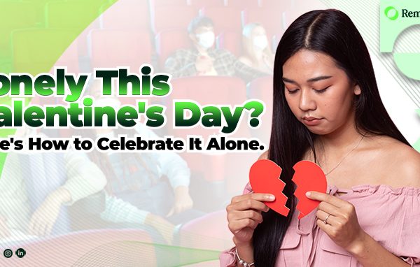 Lonely This Valentine's Day Here's How to Celebrate It Alone