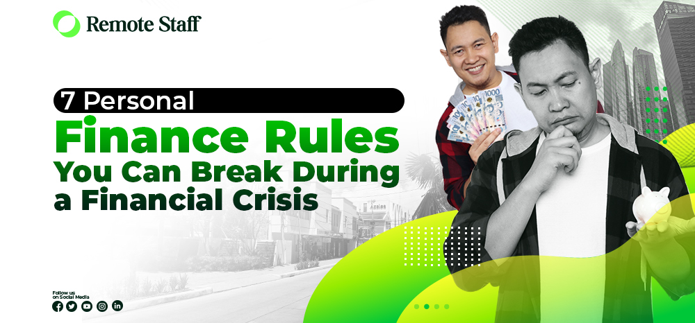 7 Personal Finance Rules You Can Break During a Financial Crisis