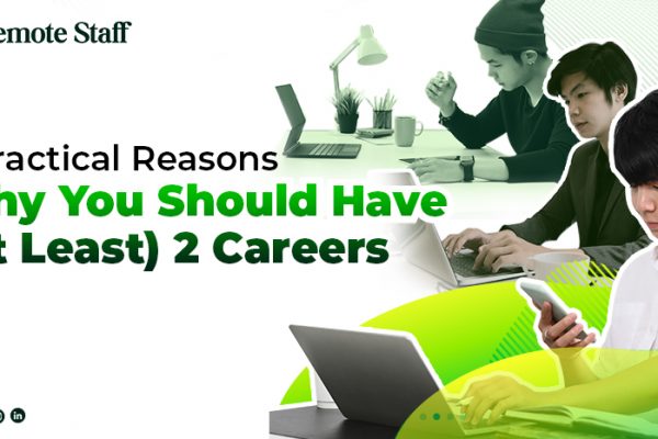 feature - 7 Practical Reasons Why You Should Have (at Least) 2 Careers