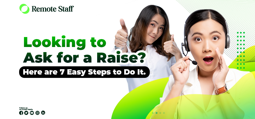 Looking to Ask for a Raise Here are 7 Easy Steps to Do It
