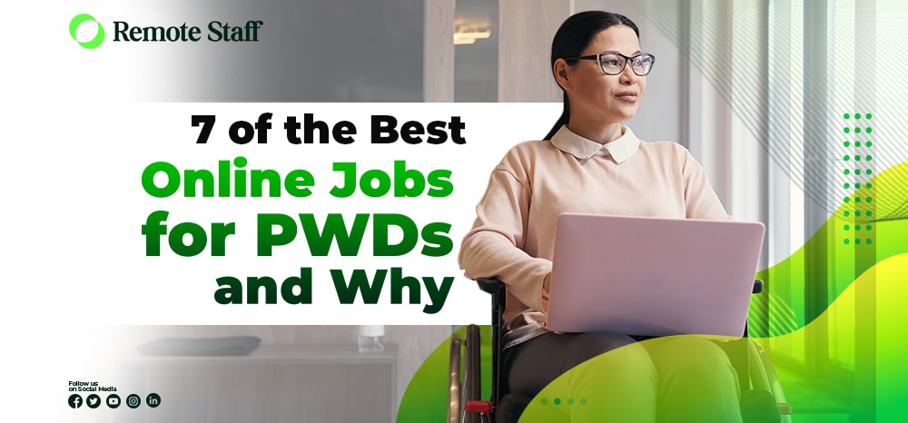 7 of the Best Online Jobs for PWDs and Why