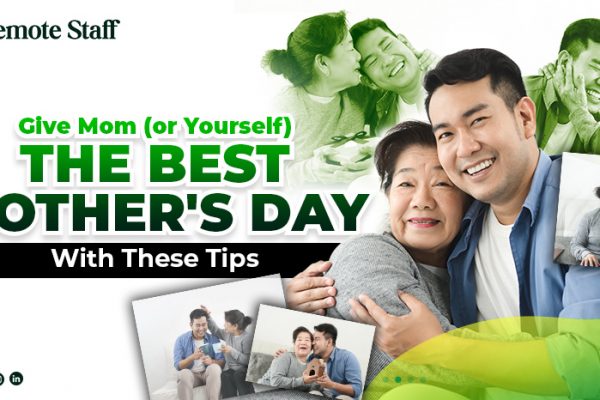 Give Mom (or Yourself) the Best Mother's Day With These Tips
