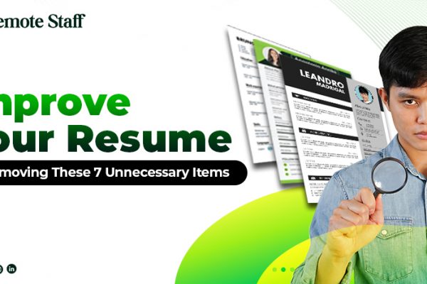 Improve Your Resume by Removing These 7 Unnecessary Items