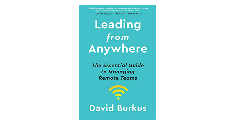 Leading from Anywhere The Essential Guide to Managing Remote Teams