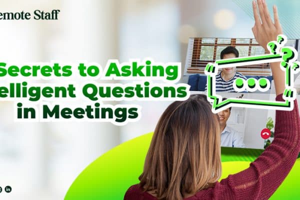 6 Secrets to Asking Intelligent Questions in Meetings