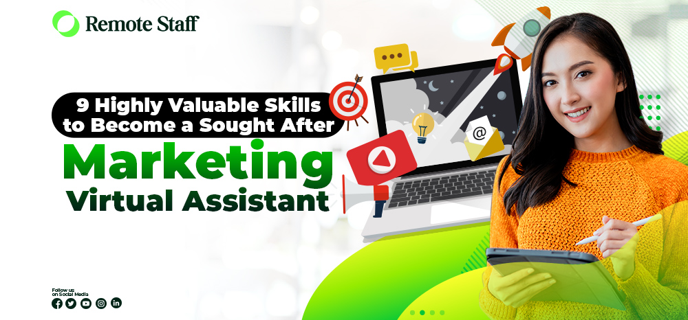 9 Highly Valuable Skills to Become a Sought After Marketing Virtual Assistant