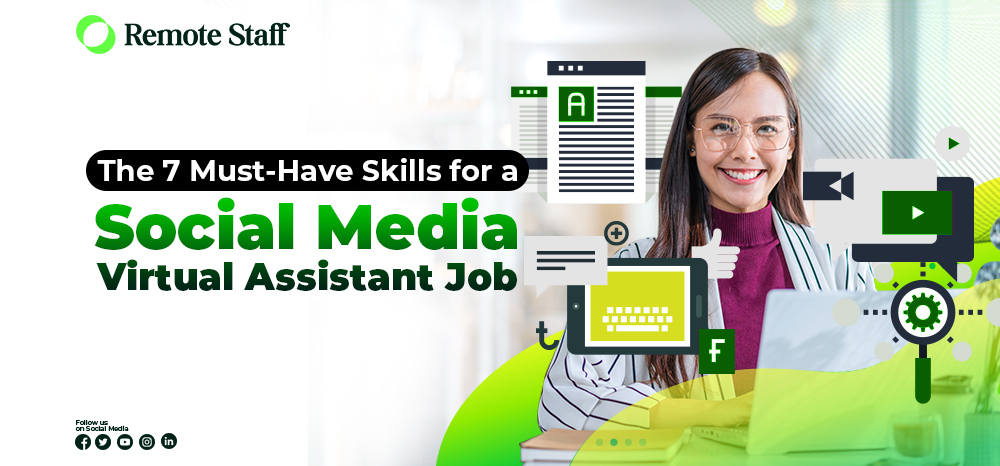 The 7 Must-Have Skills for a Social Media Virtual Assistant Job