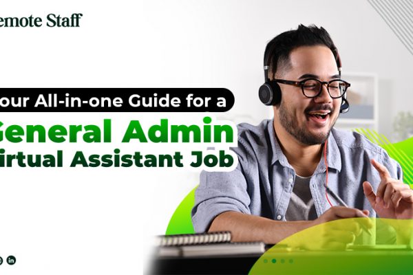 Your All-in-one Guide for a General Admin Virtual Assistant Job