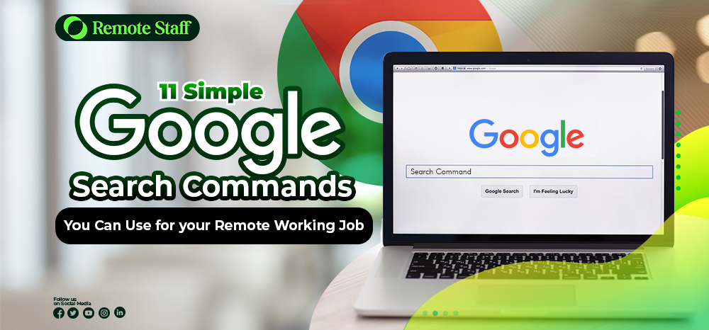 11 Simple Google Search Commands You Can Use for your Remote Working Job