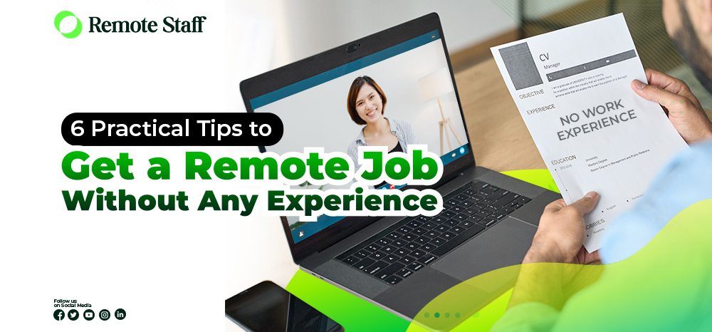6 Practical Tips to Get a Remote Job Without Any Experience