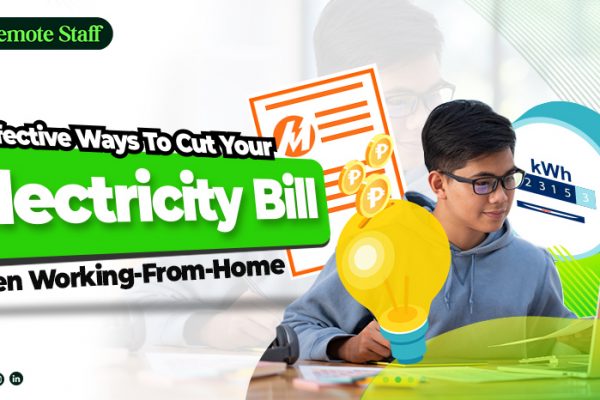 9 Effective Ways To Cut Your Electricity Bill when Working-From-Home