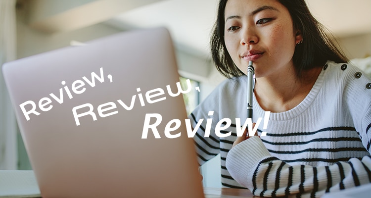 Review, Review, Review!