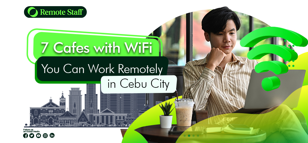 7 Cafes with WiFI You Can Work Remotely in Cebu City