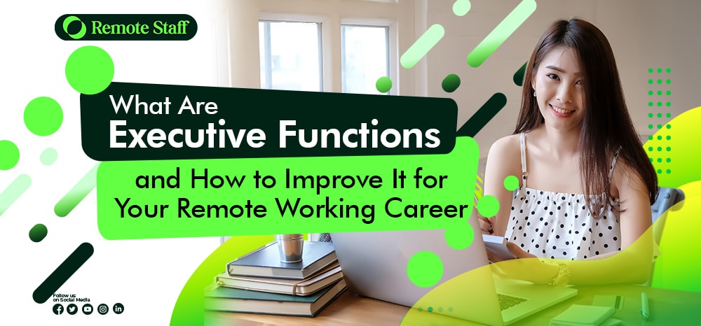 What Are Executive Functions and How to Improve It for Your Remote Working Career